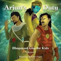 Gita for Kids, Volume I: Arjun's Duty