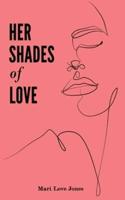 Her Shades of Love