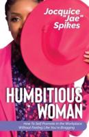 Humbitious Woman (R)