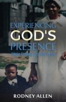 Experiencing God's Presence While Finding The God in Me: A Devotional
