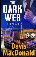 The Dark Web - Vegas