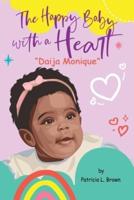 "Daija Monique": The Happy Baby With A Heart