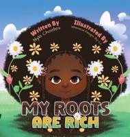 My Roots Are Rich