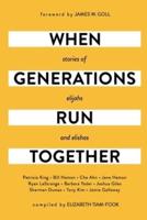 When Generations Run Together: Stories of Elijahs and Elishas