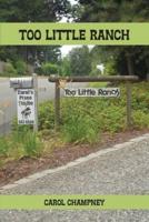 Too Little Ranch