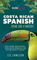 Costa Rican Spanish: Speak like a Native!