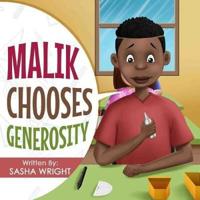 Malik Chooses Generosity