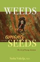 Weeds Among Seeds