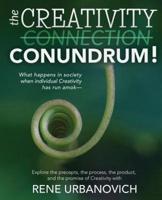 The Creativity Connection/Conundrum