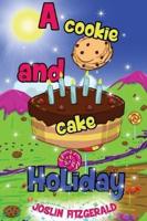 A Cookie And Cake Holiday