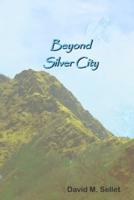 Beyond Silver City