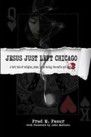 Jesus Just Left Chicago