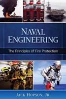 Naval Engineering: The Principles of Fire Protection