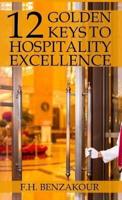 12 Golden Keys To Hospitality Excellence