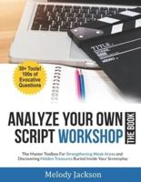 Analyze Your Own Script Workshop - THE BOOK