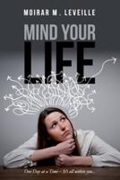 Mind Your Life