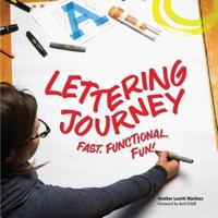 Lettering Journey: Fast. Functional. Fun!