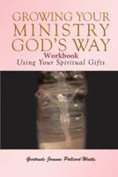 Growing Your Ministry God's Way Workbook