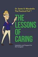 The Lessons of Caring: Inspiration and Support for Caregivers
