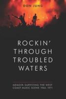 Rockin' Through Troubled Waters