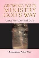 Growing Your Ministry God's Way