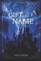 A Gift of Name
