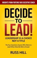 Decide to Lead