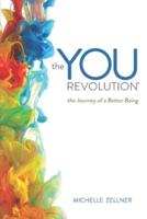 The You Revolution: The Journey of a Better Being