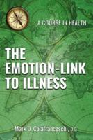 A Course In Health: The Emotion-Link to Illness