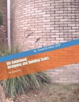GIS Guidebook: Designing and Building Tasks: for ArcGIS Pro