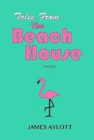 Tales from The Beach House: A Novel