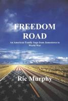 Freedom Road: An American Family Saga from Jamestown to World War