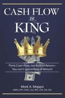Cash Flow Is King