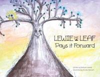 Lewie the Leaf Pays it Forward