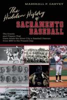 The Hidden History of Sacramento Baseball
