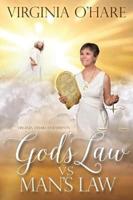 Virginia O'Hare Documents God's Law Vs. Man's Law