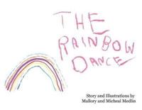 The Rainbow Dance