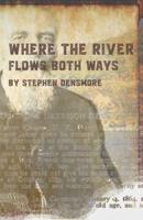 Where the River Flows Both Ways