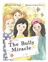 The Bully Miracle