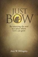 Just Bow