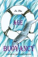 In the Age of Buoyancy