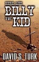Here Lies Billy the Kid