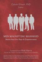 Men Magnifying Manhood