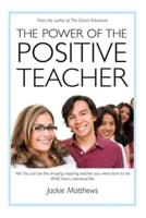 The Power of the Positive Teacher