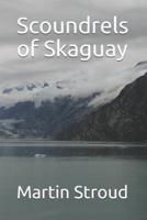 Scoundrels of Skaguay