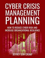 Cyber Crisis Management Planning