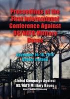 Proceedings of the First International Conference Against US/NATO Military Bases: November 16-18, 2018 - Dublin, Ireland