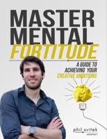 Master Mental Fortitude