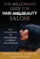 The Millionaire Guide for Hair and Beauty Salons