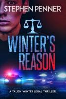 Winter's Reason: Talon Winter Legal Thriller #3